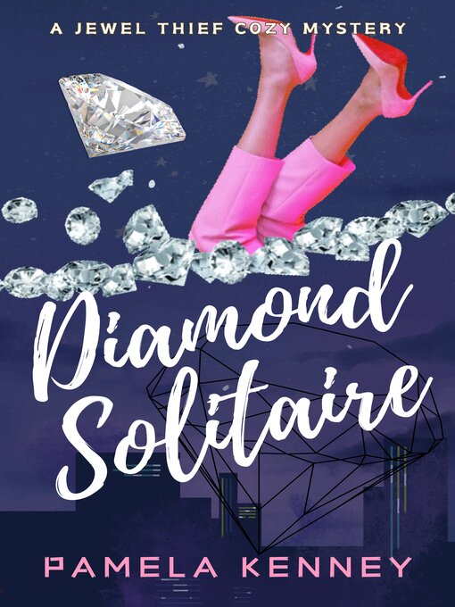Title details for Diamond Solitaire by Pamela Kenney - Available